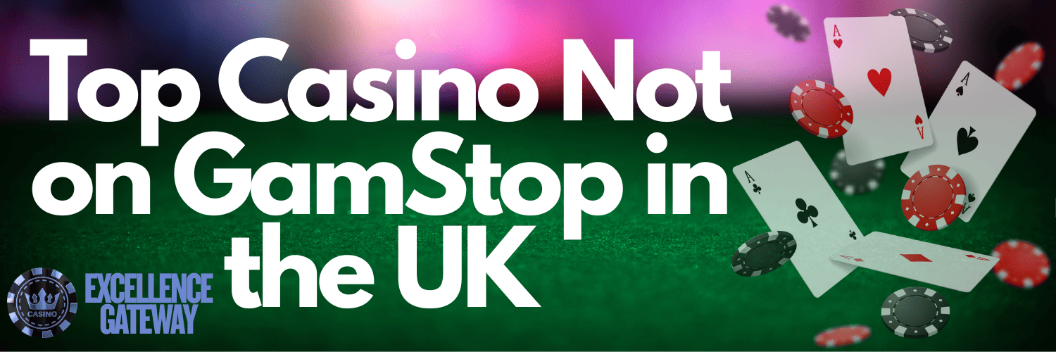 Explore the Best UK Non Gamstop Casinos for Ultimate Gaming Experience